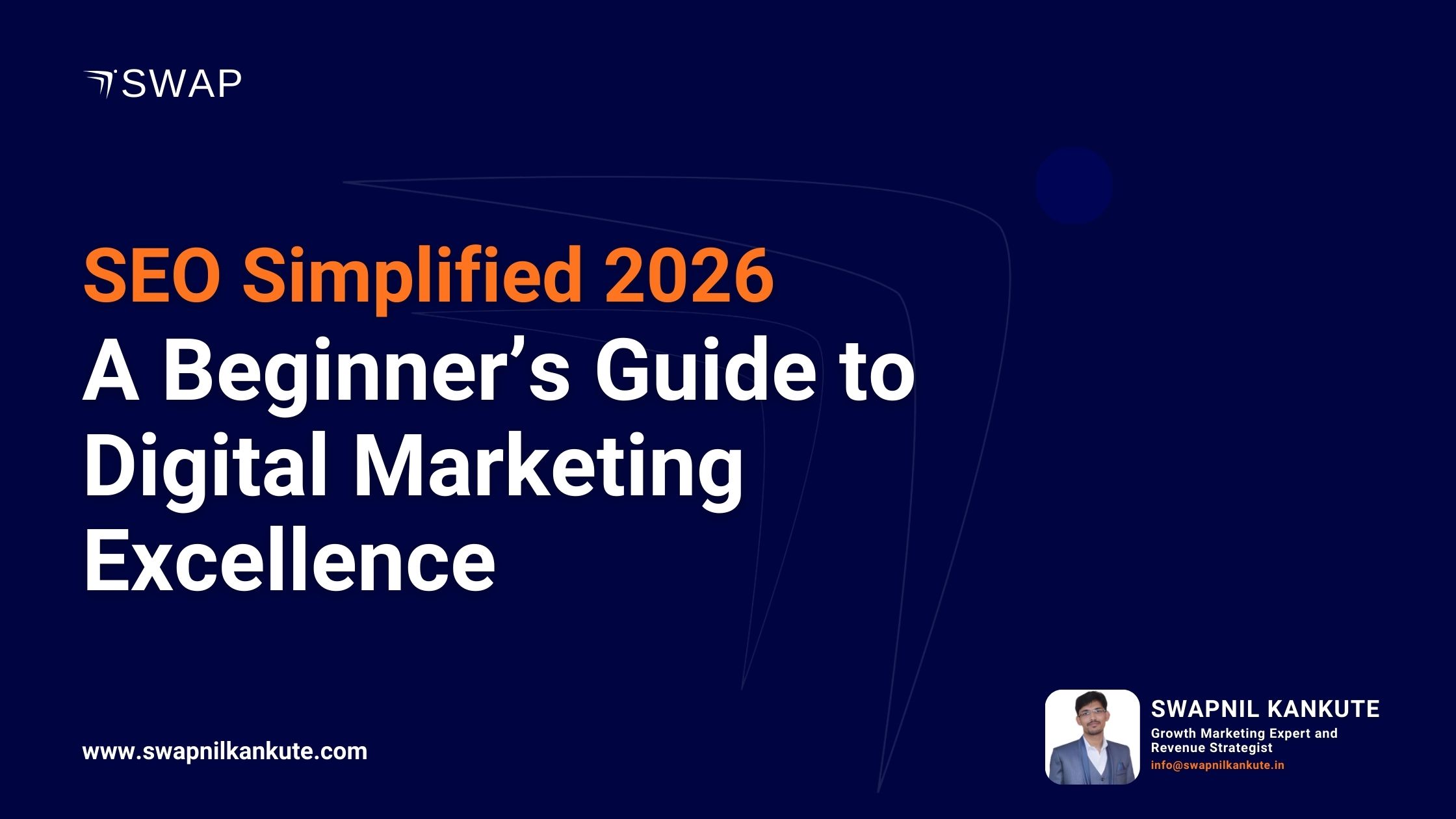 The Fundamentals of SEO in 2026 | Beginner Guide by Swapnil Kankute