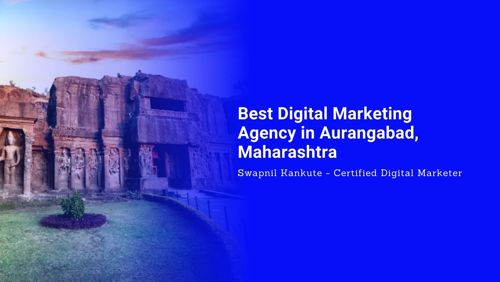 Best Digital Marketing Agency in Aurangabad, Maharashtra
