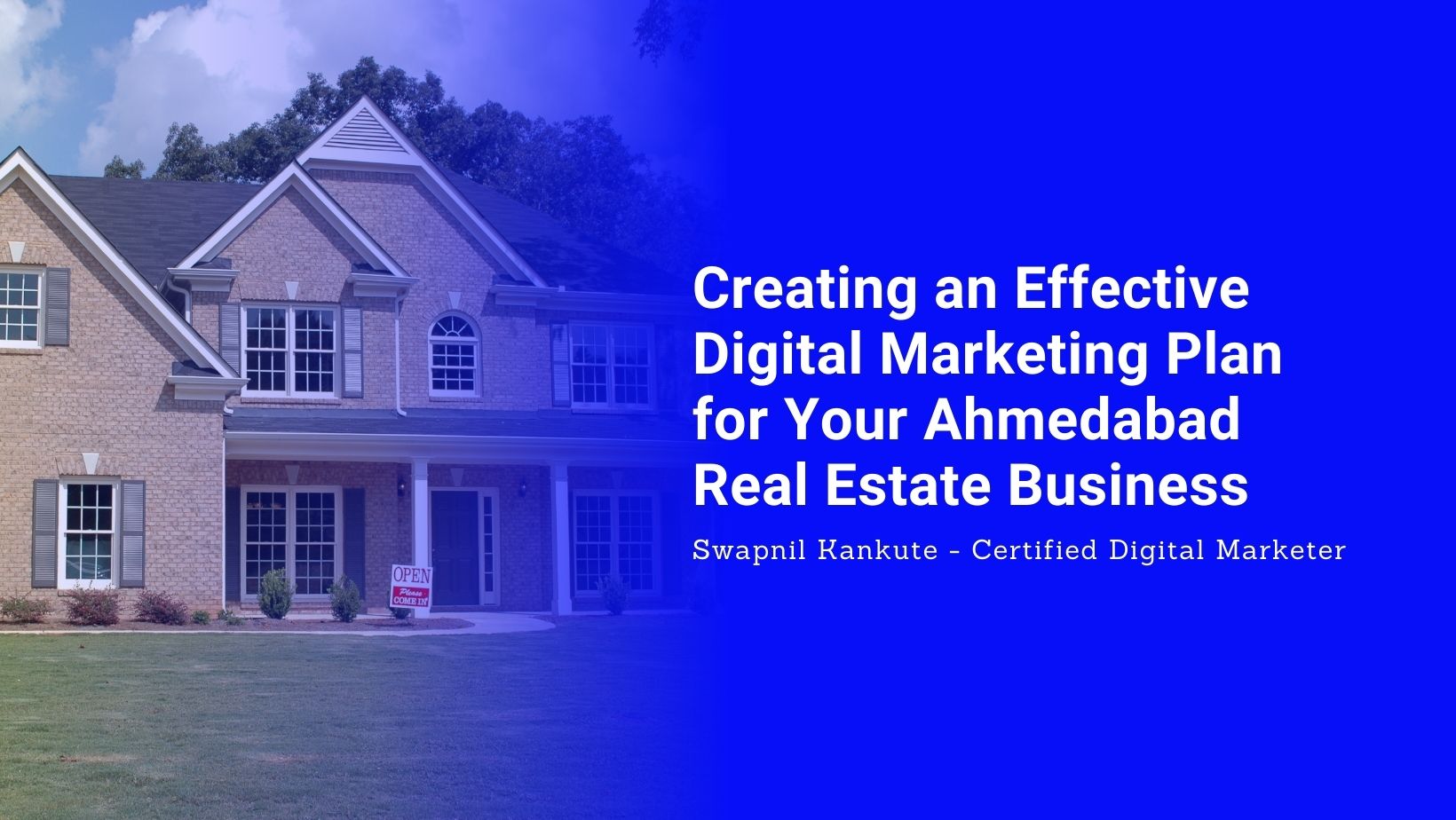 Creating an Effective Digital Marketing Plan for Your Ahmedabad Real Estate Business