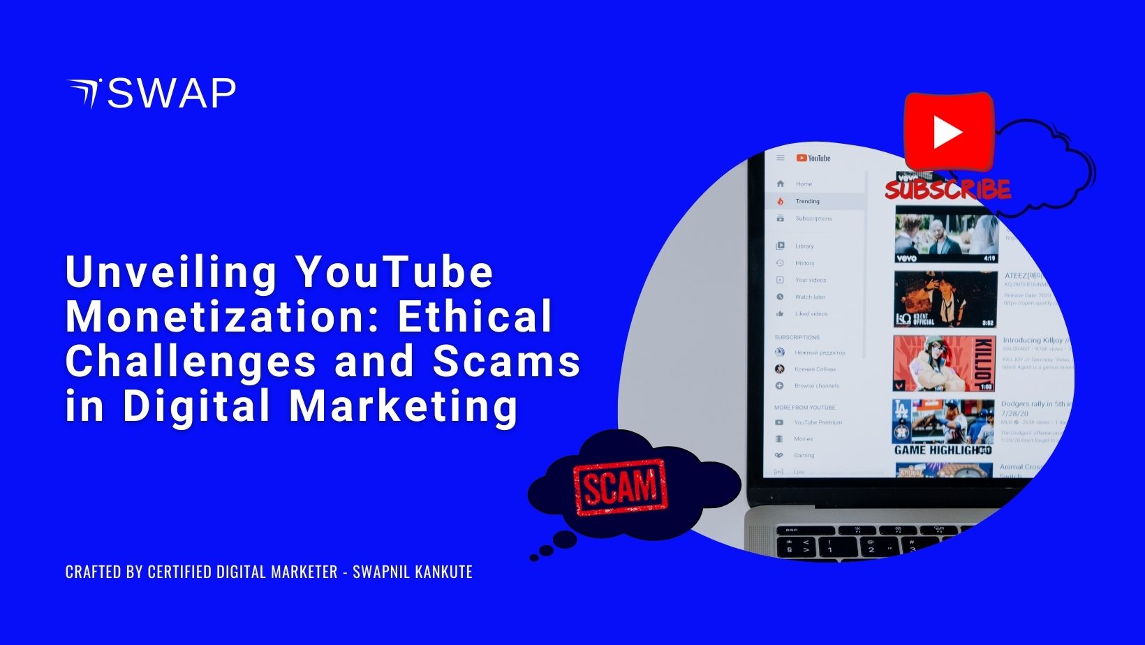 Unveiling YouTube Monetization: Ethical Challenges and Scams in Digital Marketing