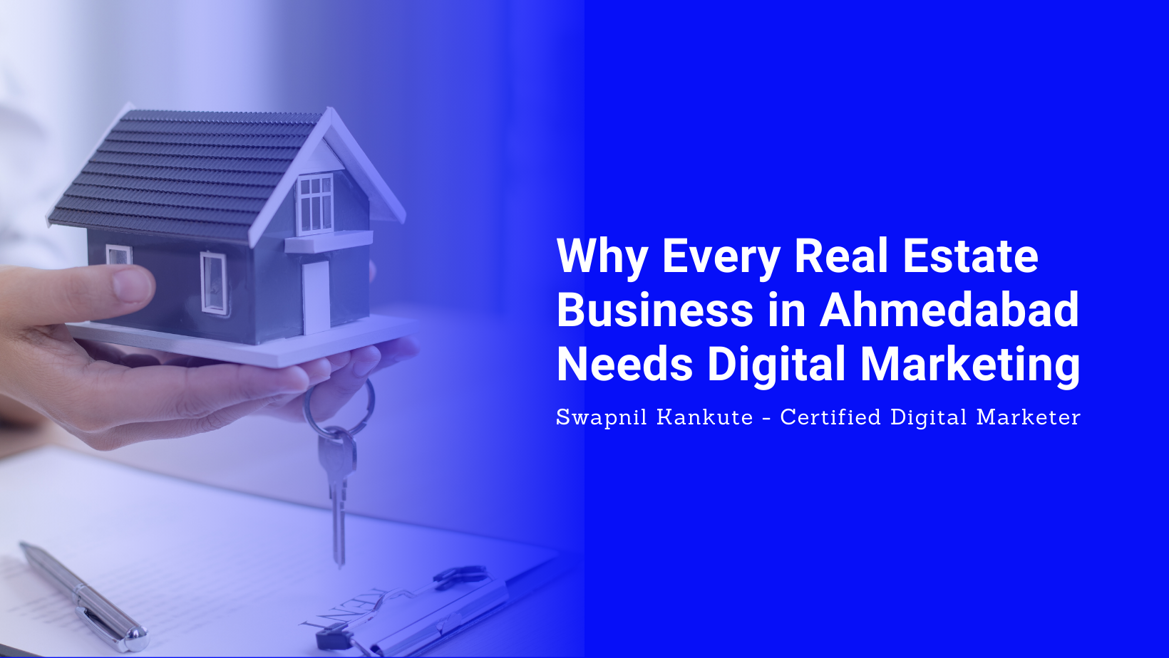 Why Every Real Estate Business in Ahmedabad Needs Digital Marketing