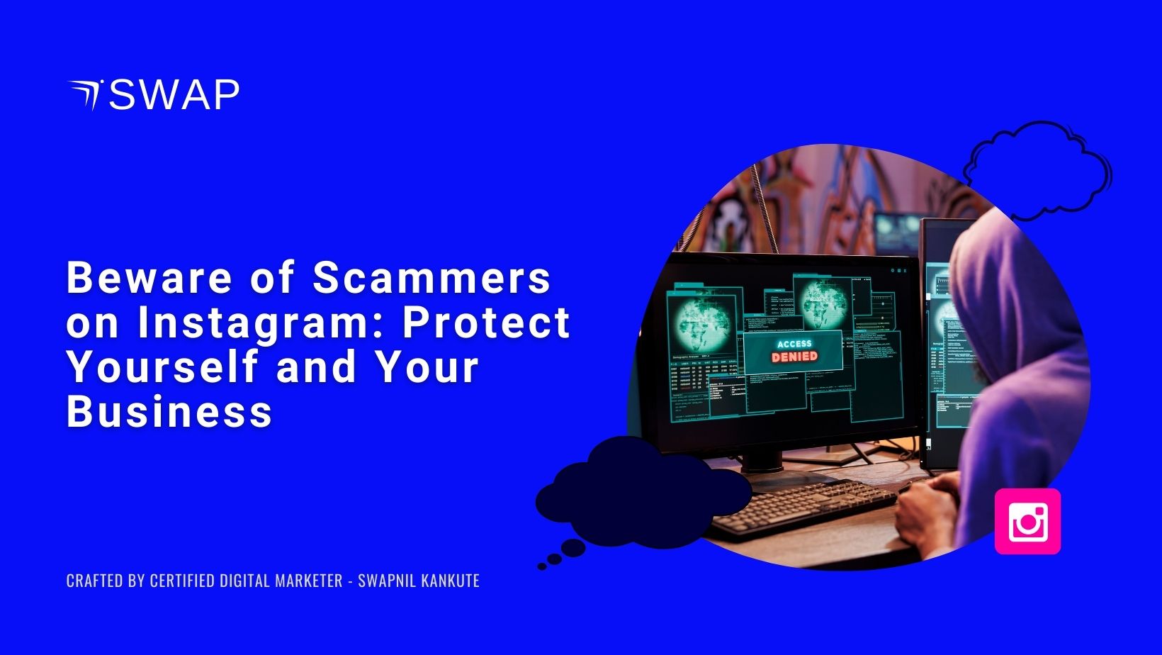 Beware of Scammers on Instagram: Protect Yourself and Your Business