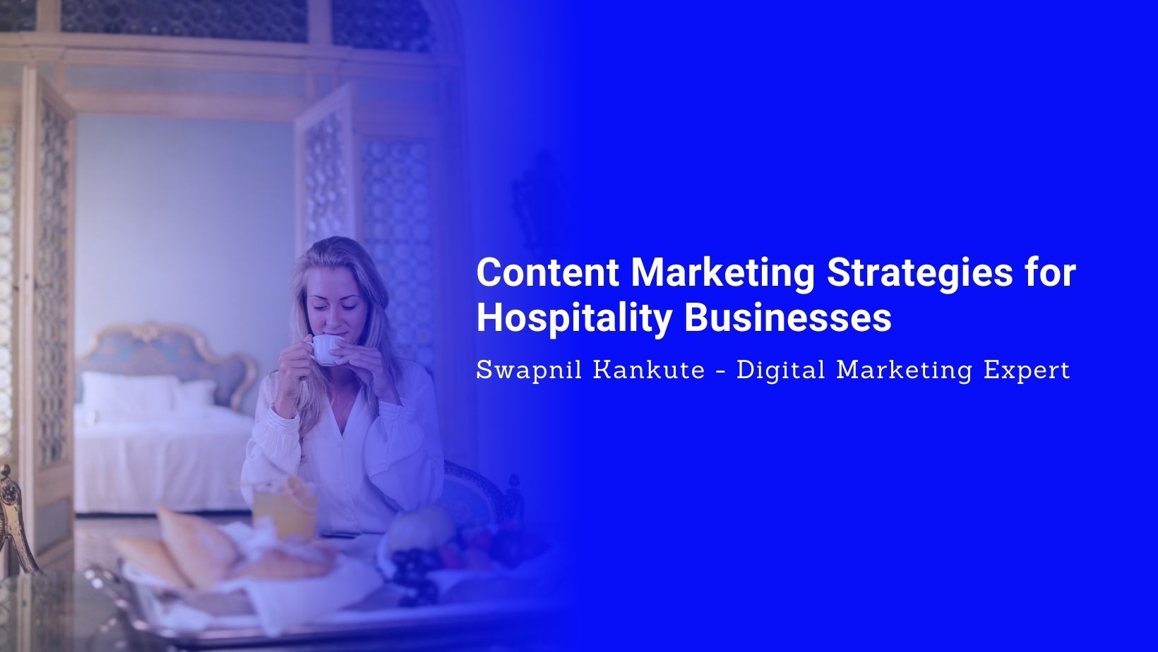 Content Marketing Strategies for Hospitality Businesses