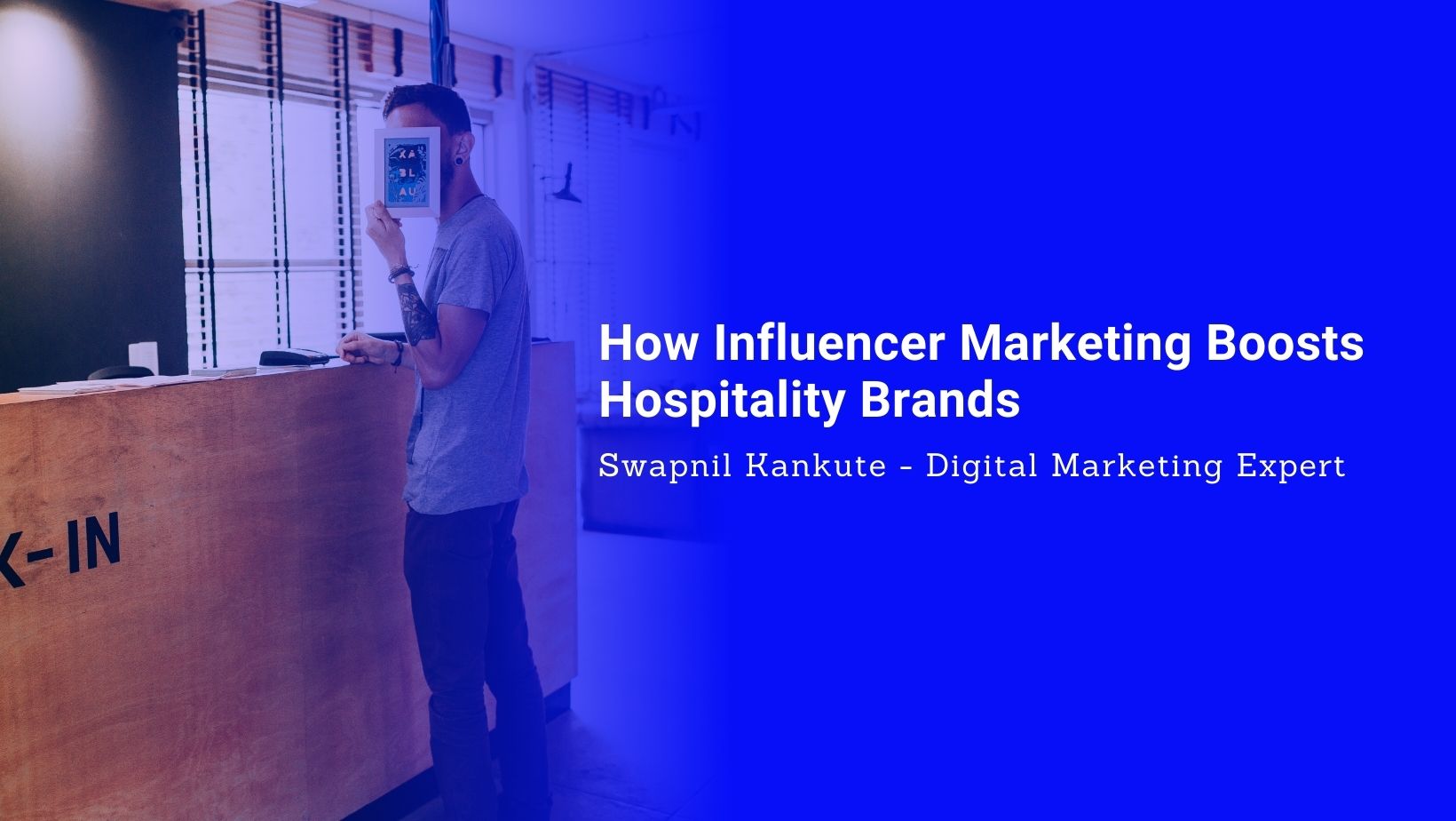 How Influencer Marketing Boosts Hospitality Brands