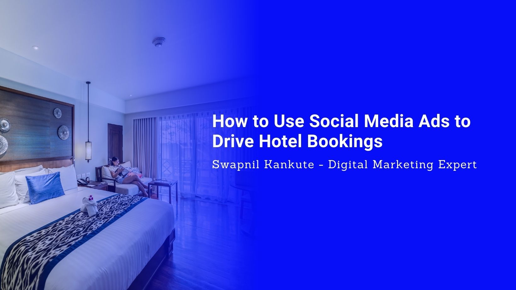 How to Use Social Media Ads to Drive Hotel Bookings