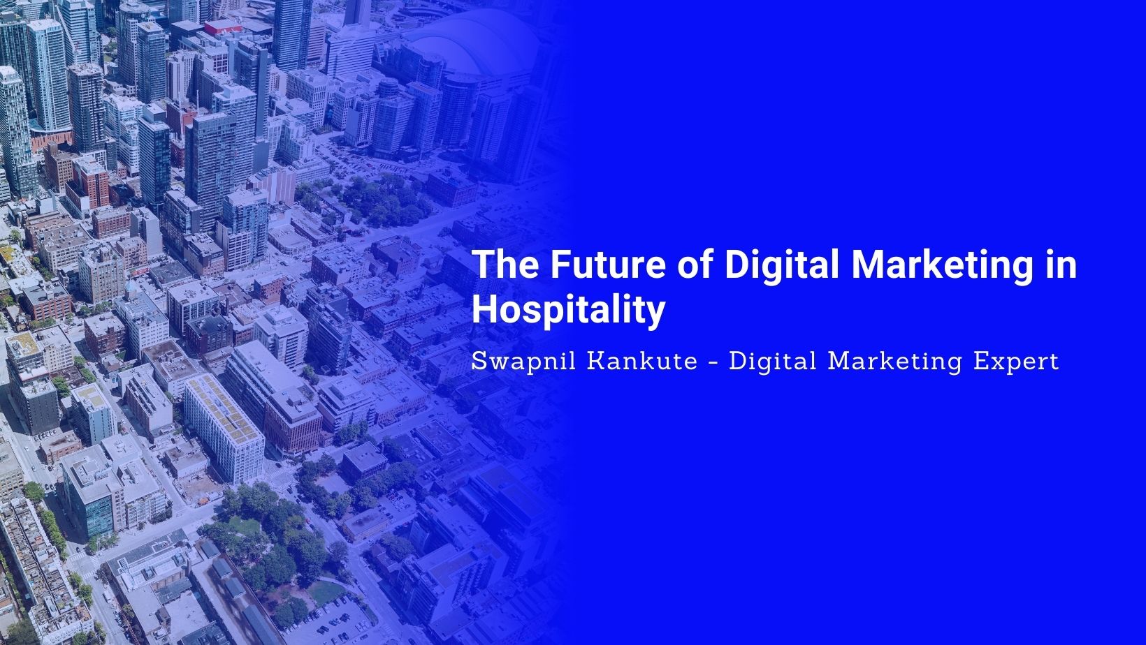 The Future of Digital Marketing in Hospitality