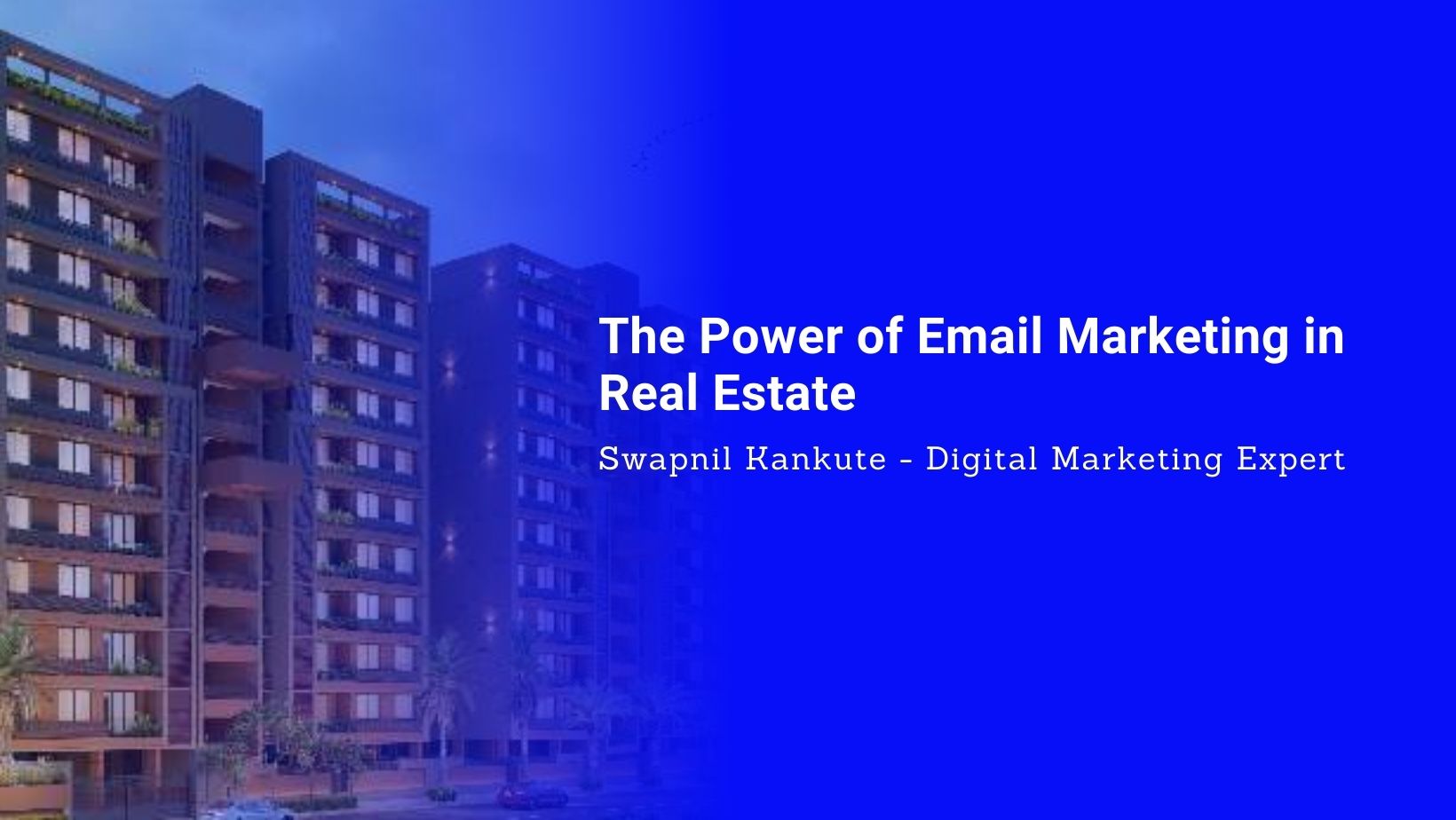 Power of Email Marketing in Real Estate