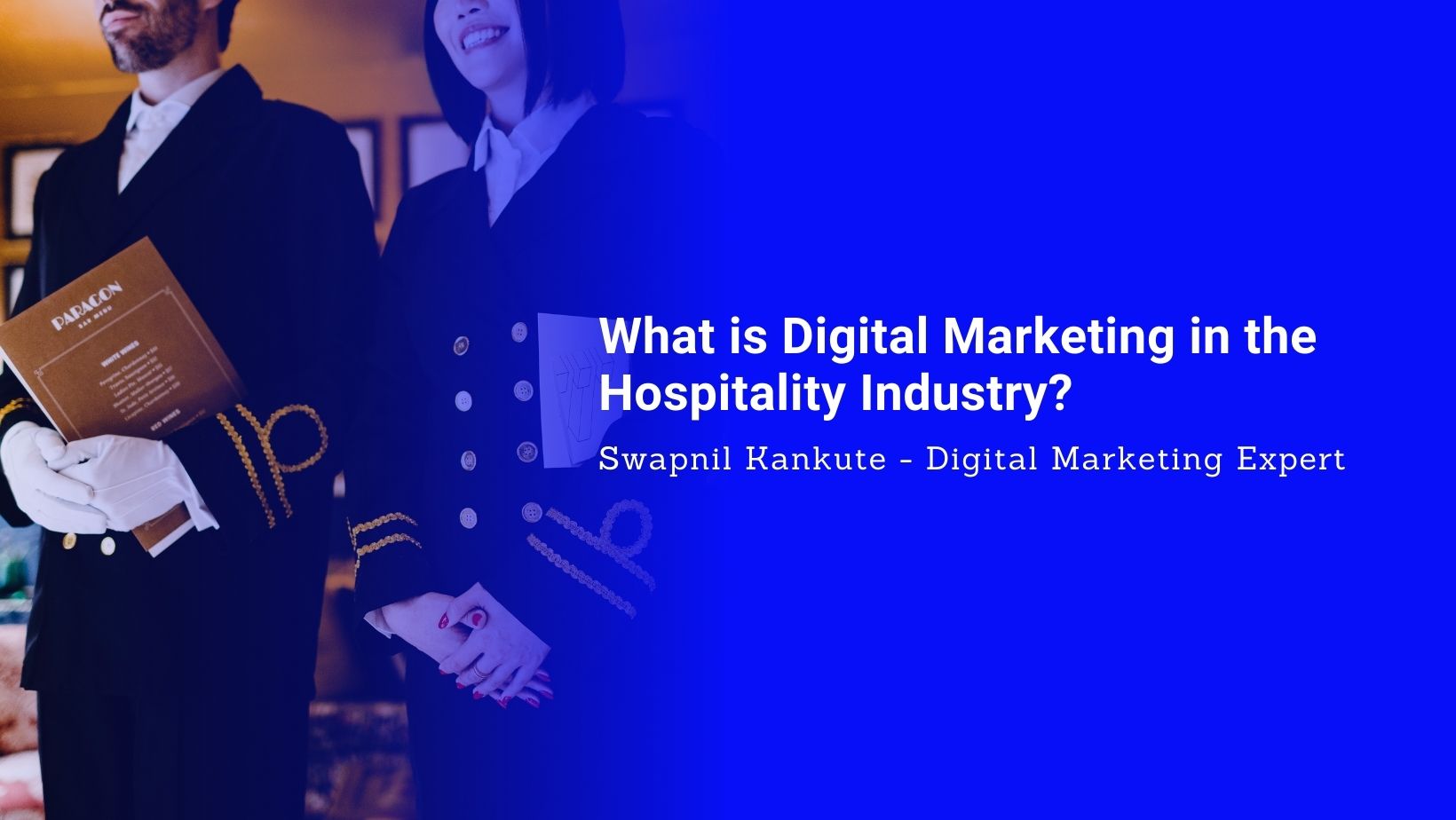 What is Digital Marketing in the Hospitality Industry?