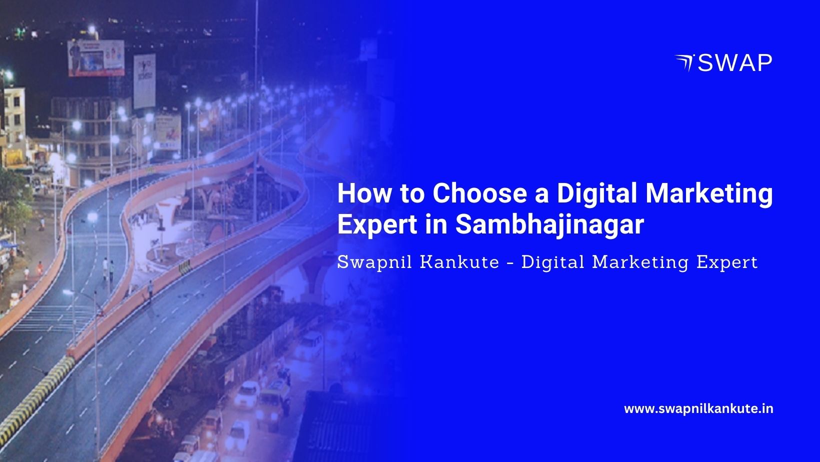 How to Choose a Digital Marketing Expert in Chhatrapati Sambhajinagar