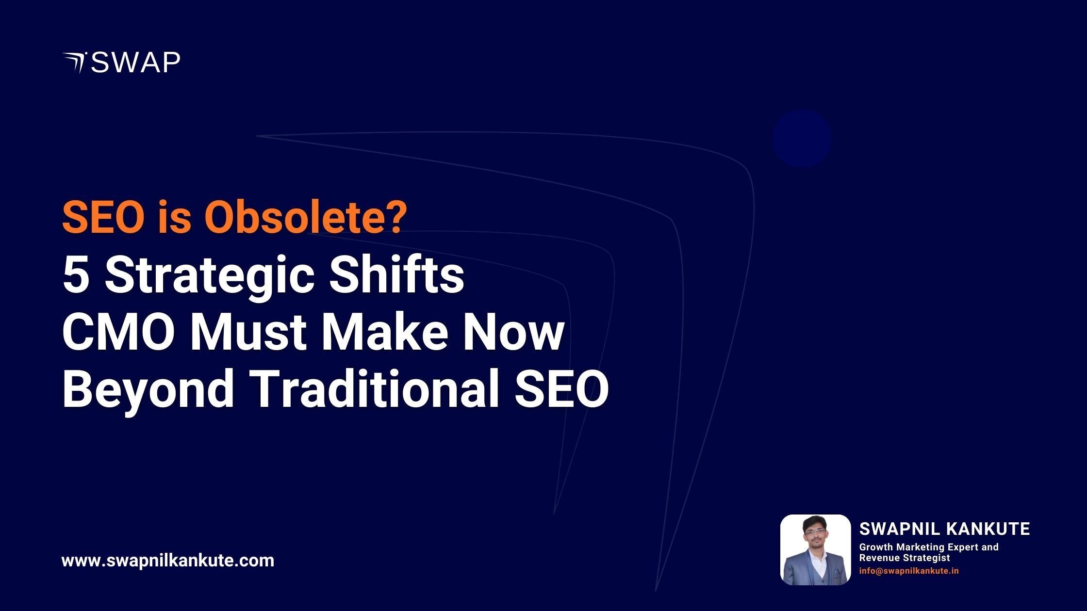 SEO is Obsolete? 5 Strategic Shifts CMO Must Make Now Beyond Traditional SEO